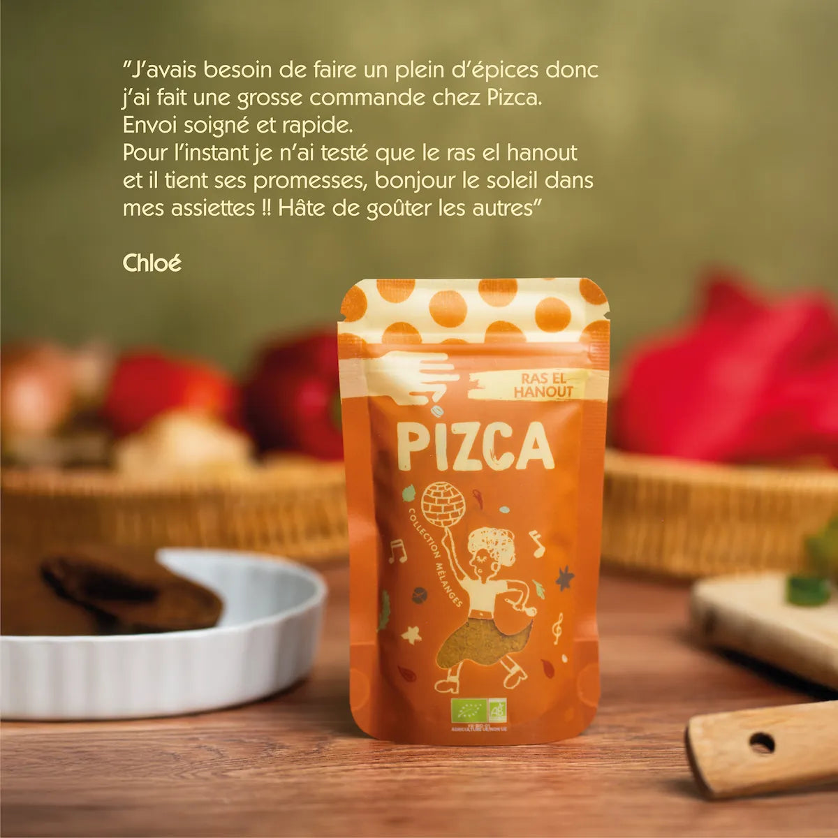 Avis de Chloé sur le Ras el Hanout Bio Pizca : "Bonjour le soleil dans mes assiettes !!". Témoignage client sur la qualité et la rapidité d'envoi des épices Pizca